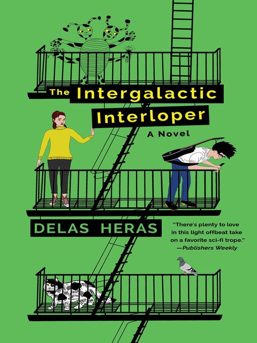 Title details for The Intergalactic Interloper by Delas Heras - Available